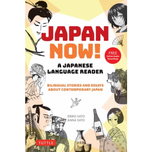 Tuttle Publishing Japan Now! A Japanese Language Reader (häftad, eng)