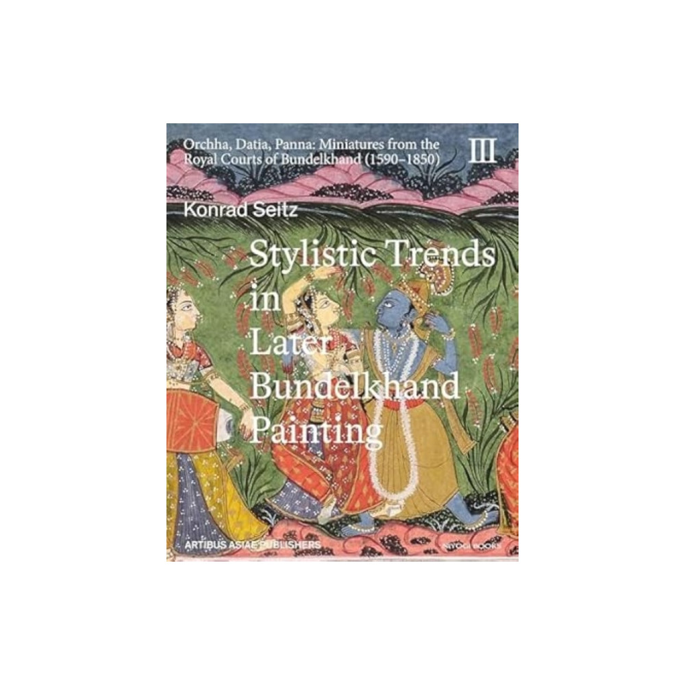 Produktbild för Stylistic Trends in Later Bundelkhand Painting (inbunden, eng)