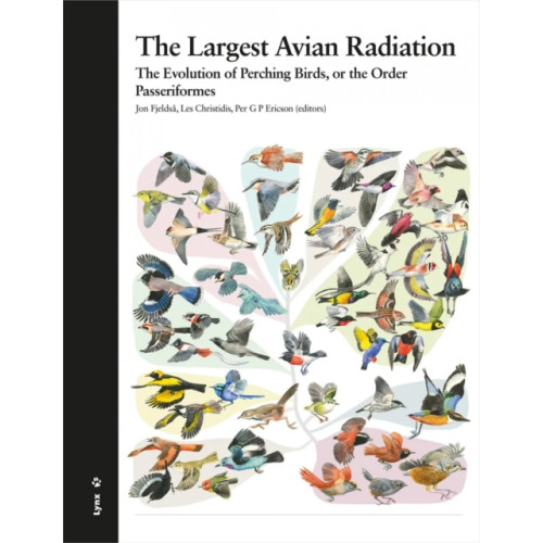 Alada Books, S.L. The Largest Avian Radiation (inbunden, eng)