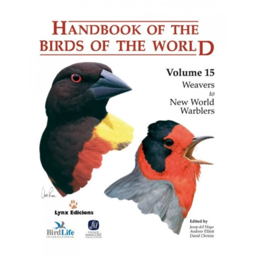 Alada Books, S.L. Handbook of the Birds of the World. Vol.15 (inbunden, eng)