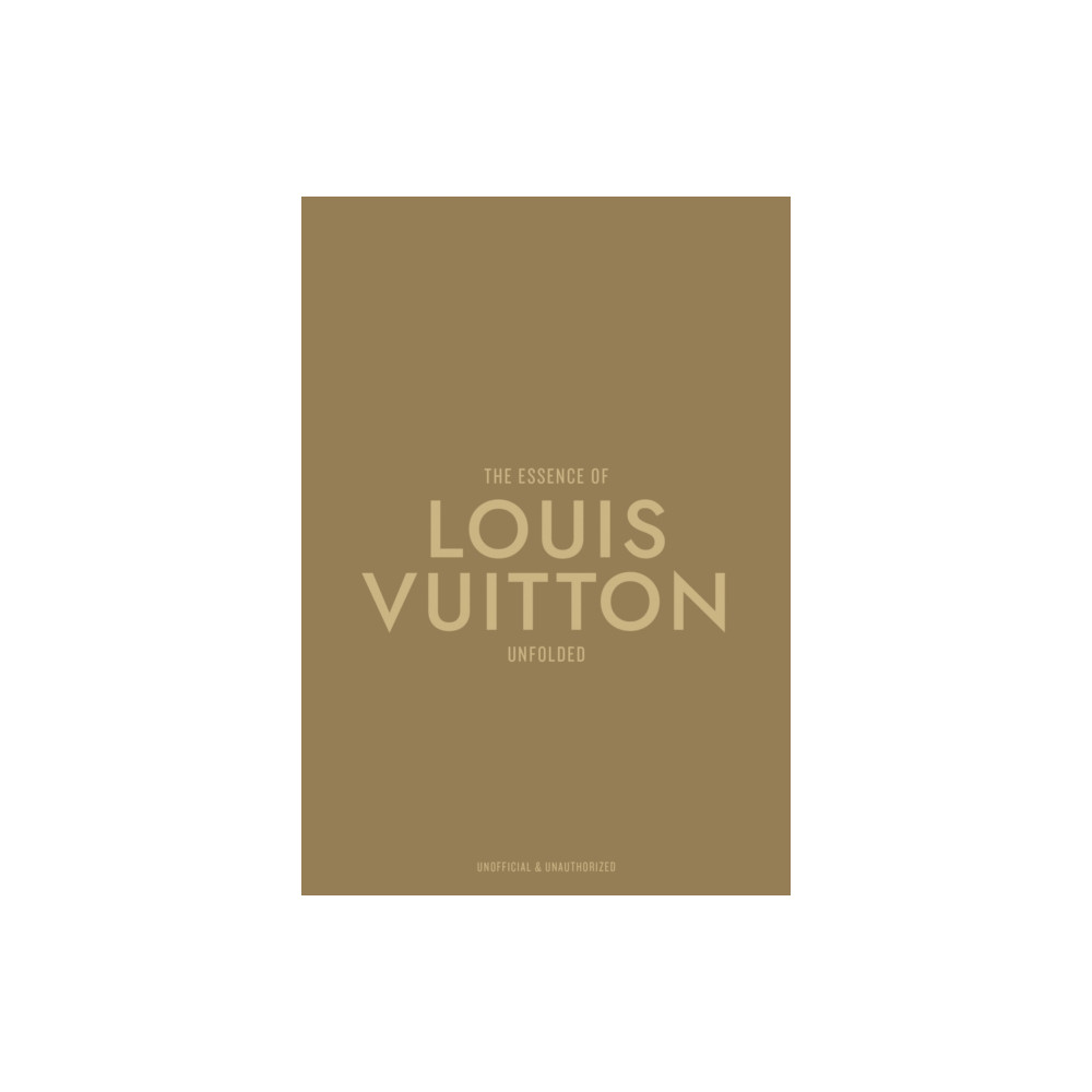 Produktbild för The Essence of Louis Vuitton (inbunden, eng)