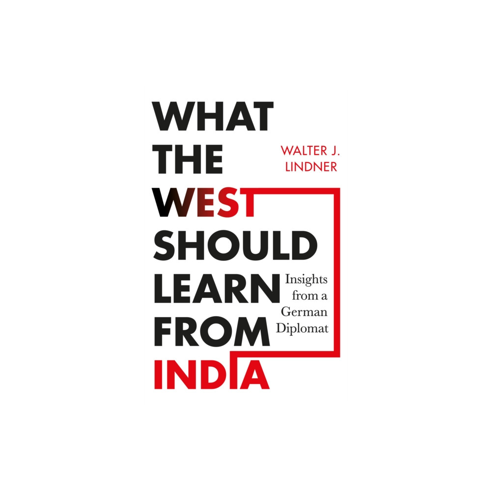 Produktbild för What the West Should Learn from India (inbunden, eng)