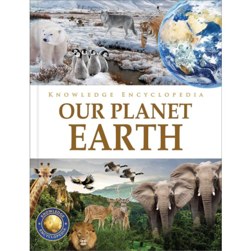 Prakash Books Knowledge Encyclopedia - Our Planet Earth (inbunden, eng)