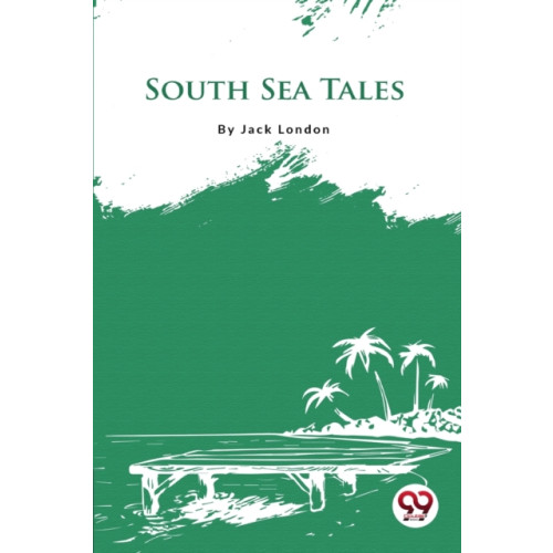 Double 9 Books LLP South Sea Tales (häftad, eng)
