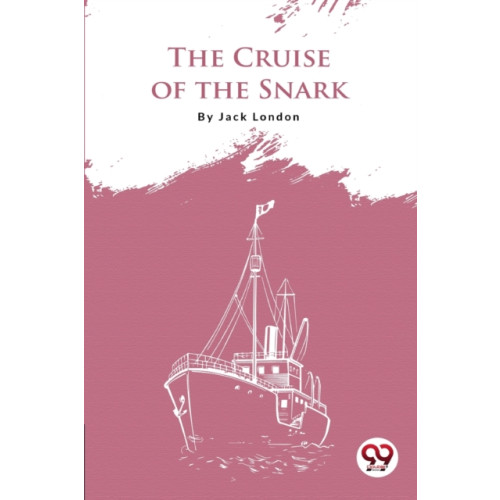 Double 9 Books LLP The Cruise of the Snark (häftad, eng)