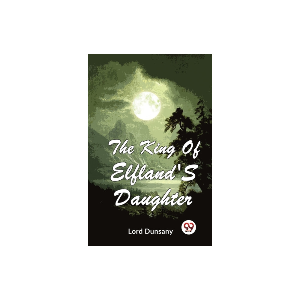 Produktbild för The King of Elfland's Daughter (häftad, eng)