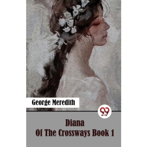 Double 9 Books LLP Diana of the Crossways Book 1 (häftad, eng)