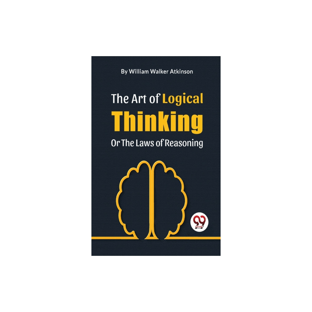 Produktbild för The Art of Logical Thinking or the Laws of Reasoning (häftad, eng)