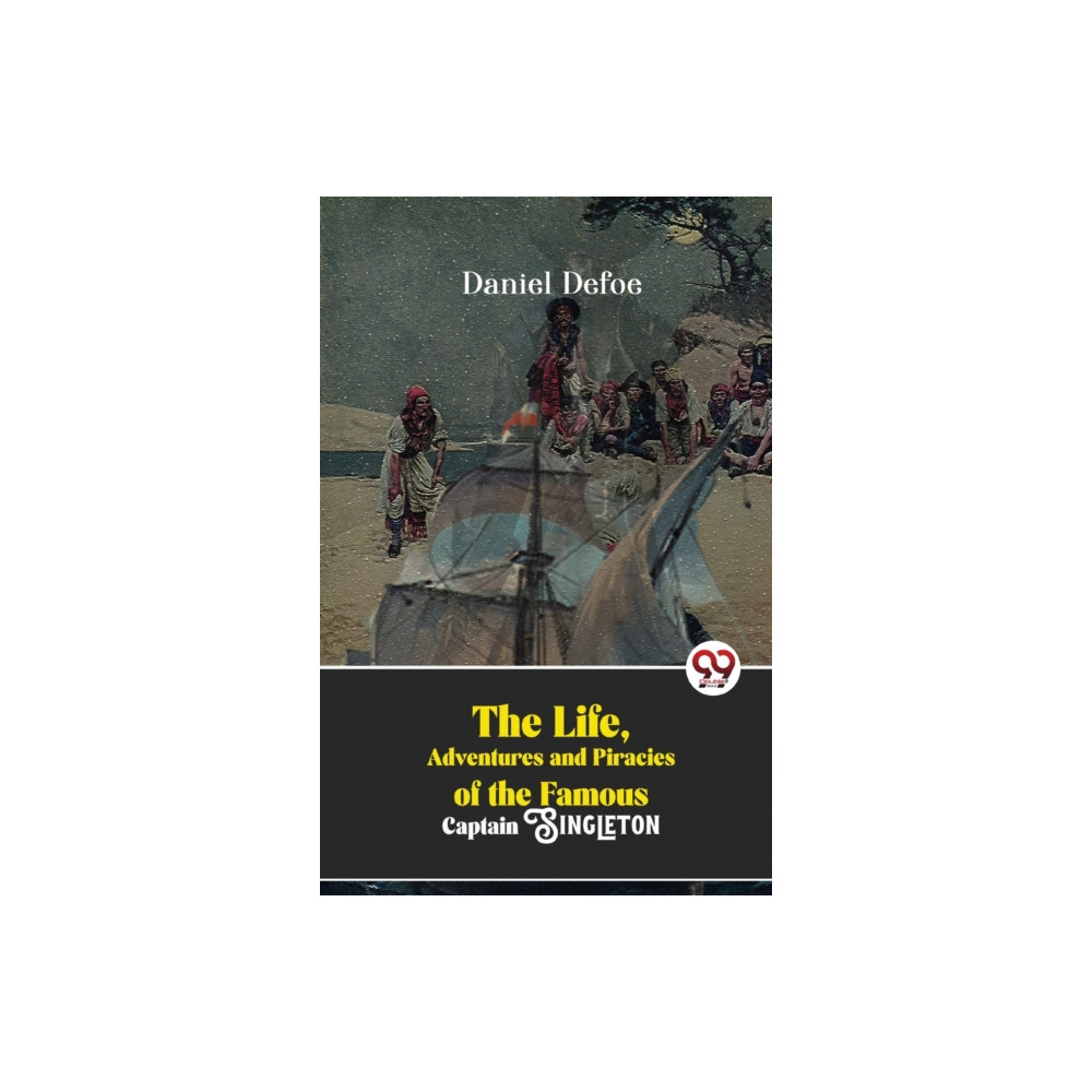 Produktbild för The Life, Adventures and Piracies of the Famous Captain Singleton (häftad, eng)