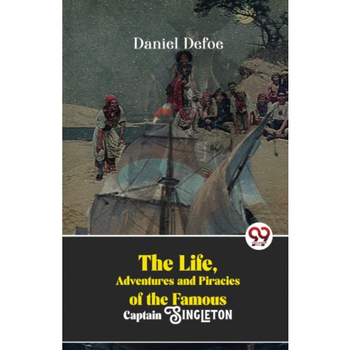 Double 9 Books LLP The Life, Adventures and Piracies of the Famous Captain Singleton (häftad, eng)