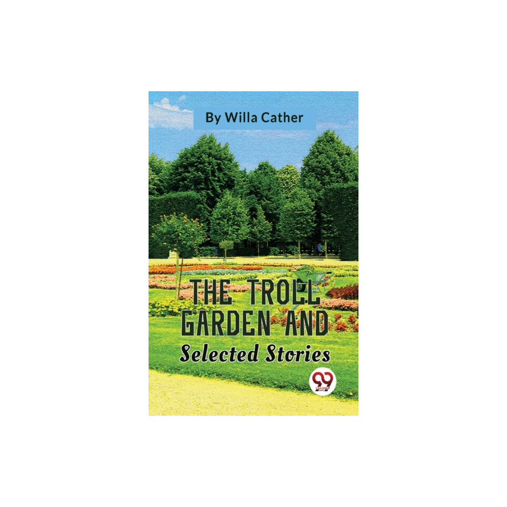 Produktbild för The Troll Garden and Selected Stories (häftad, eng)