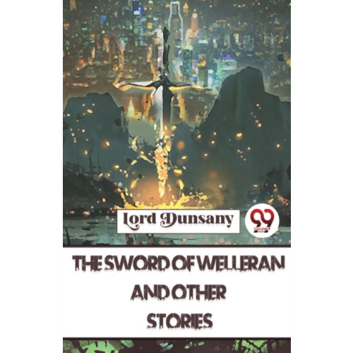 Double 9 Books LLP The Sword of Welleran and Other Stories (häftad, eng)