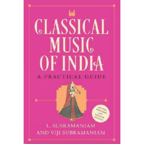 Westland Publications Limited Classical Music of India (inbunden, eng)