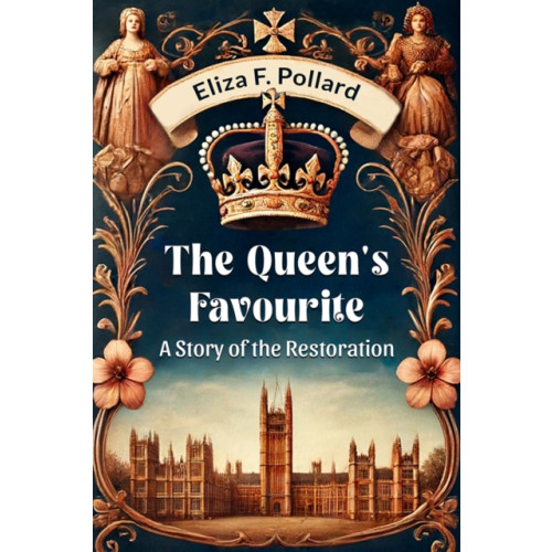 Double 9 Books LLP The Queen's FavouriteA Story of the Restoration (Edition2024) (häftad, eng)