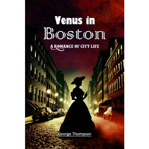 Double 9 Books LLP Venus in BostonA Romance of City Life (Edition2024) (häftad, eng)