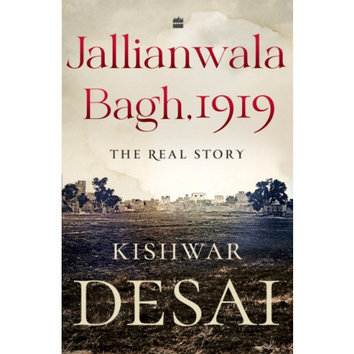 HarperCollins Publishers India Jallianwala Bagh, 1919 (häftad, eng)