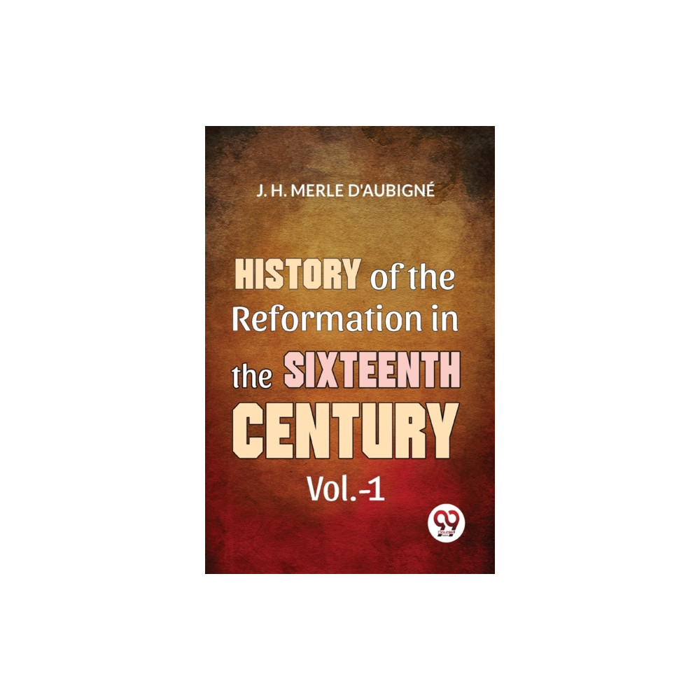 Produktbild för History of the Reformation in the Sixteenth Century (häftad, eng)