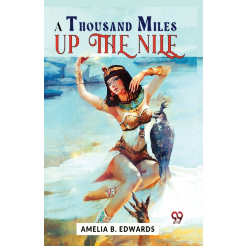 Double 9 Books LLP A Thousand Miles Up the Nile (häftad, eng)