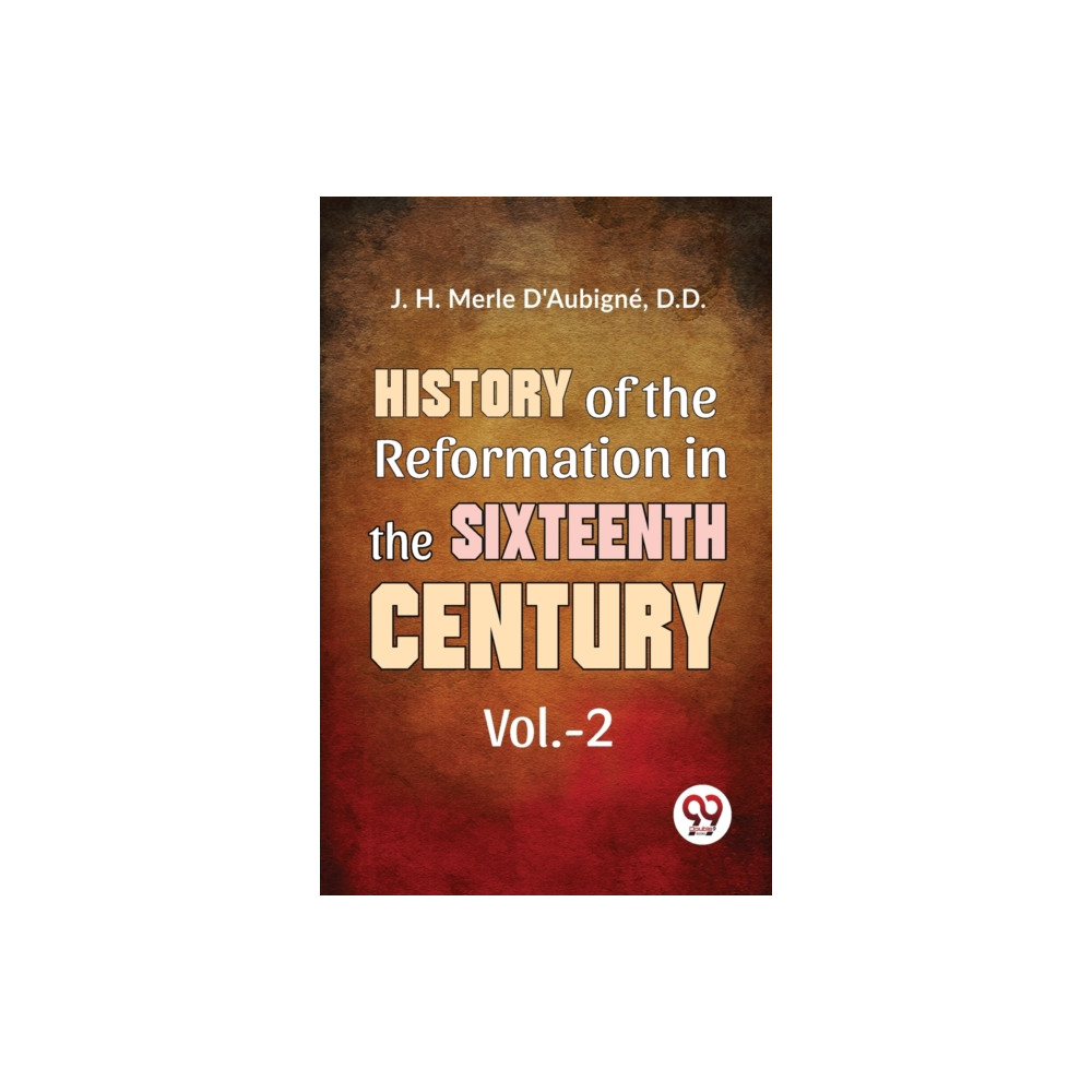 Produktbild för History of the  Reformation in the Sixteenth Century (häftad, eng)