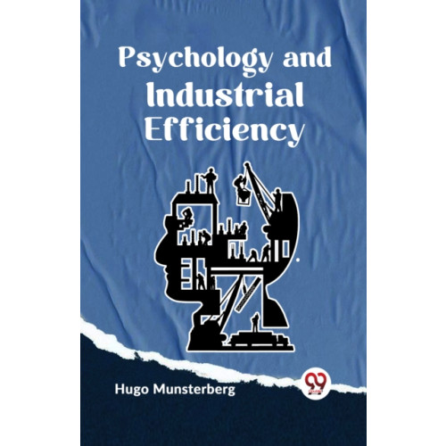 Double 9 Books LLP Psychology and Industrial Efficiency (häftad, eng)