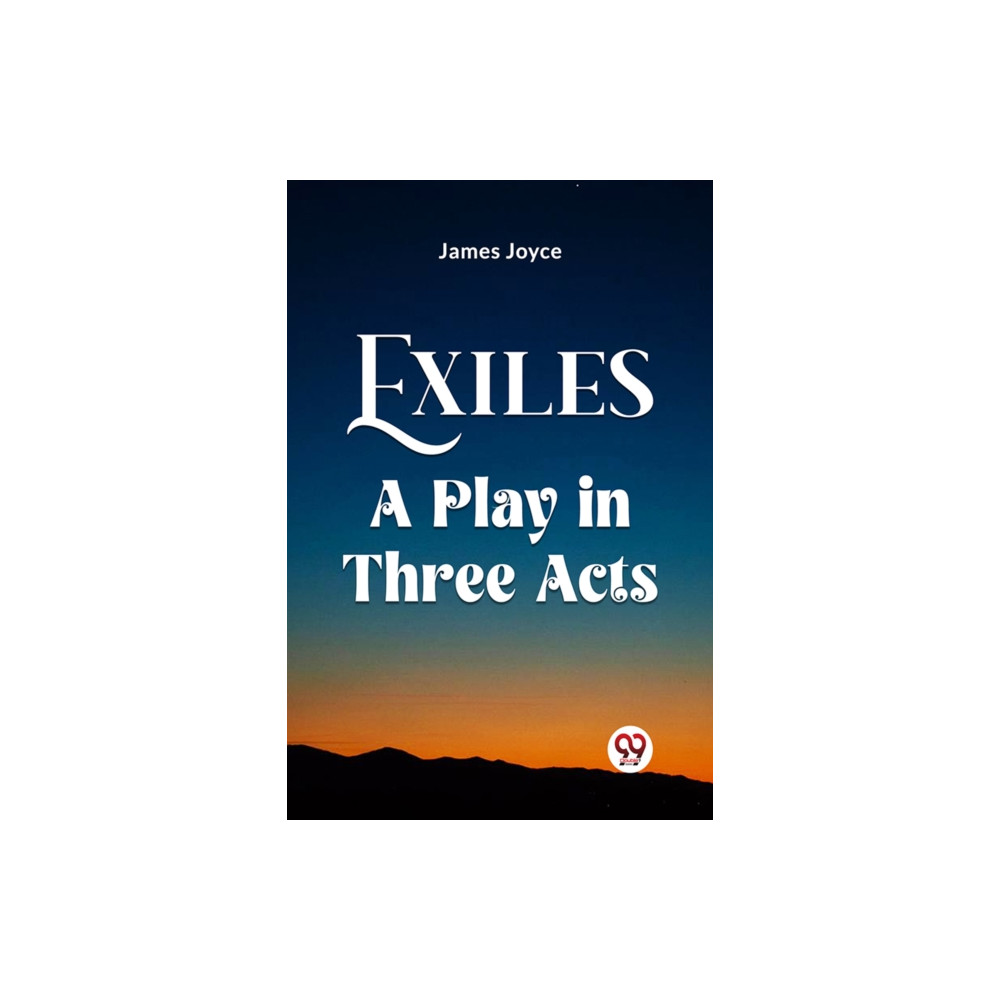 Produktbild för Exiles A Play In Three Acts (häftad, eng)
