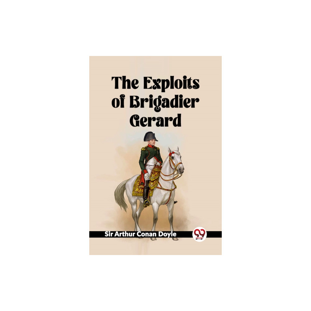 Produktbild för The Exploits Of Brigadier Gerard (häftad, eng)
