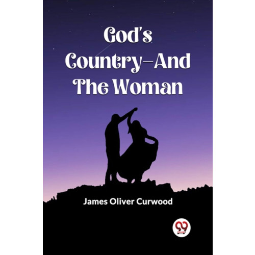 Double 9 Books LLP God'S Country—And The Woman (Edition2023) (häftad, eng)