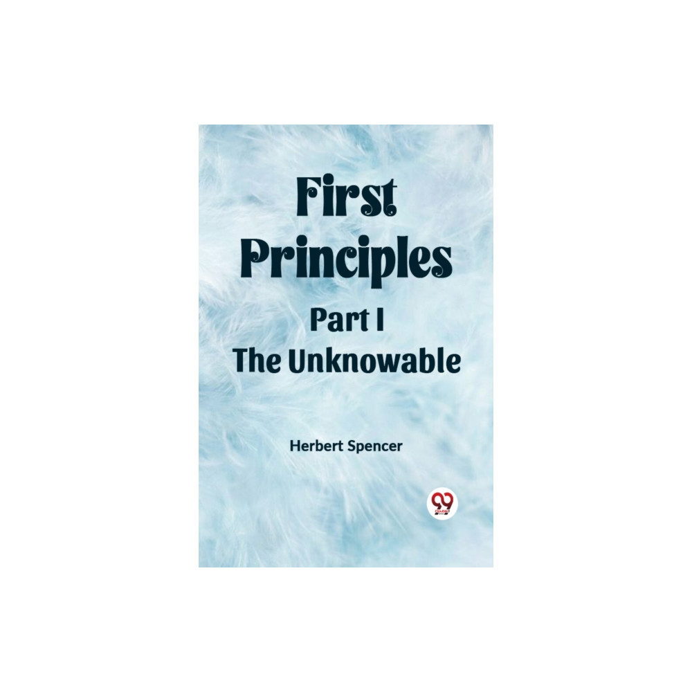 Produktbild för First PrinciplesPart I.-The Unknowable (Edition2023) (häftad, eng)