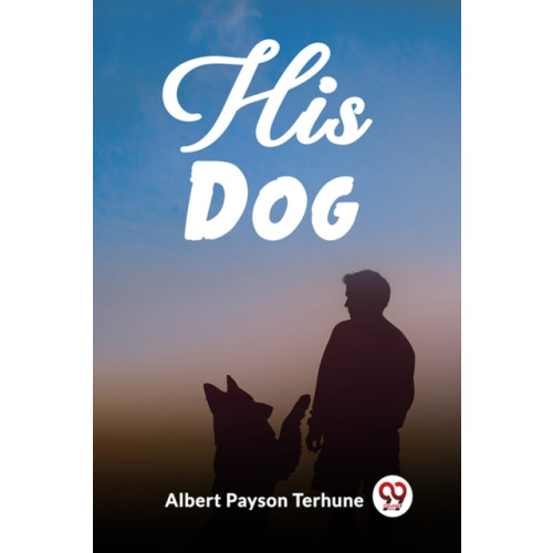 Double 9 Books LLP His Dog (Edition2023) (häftad, eng)