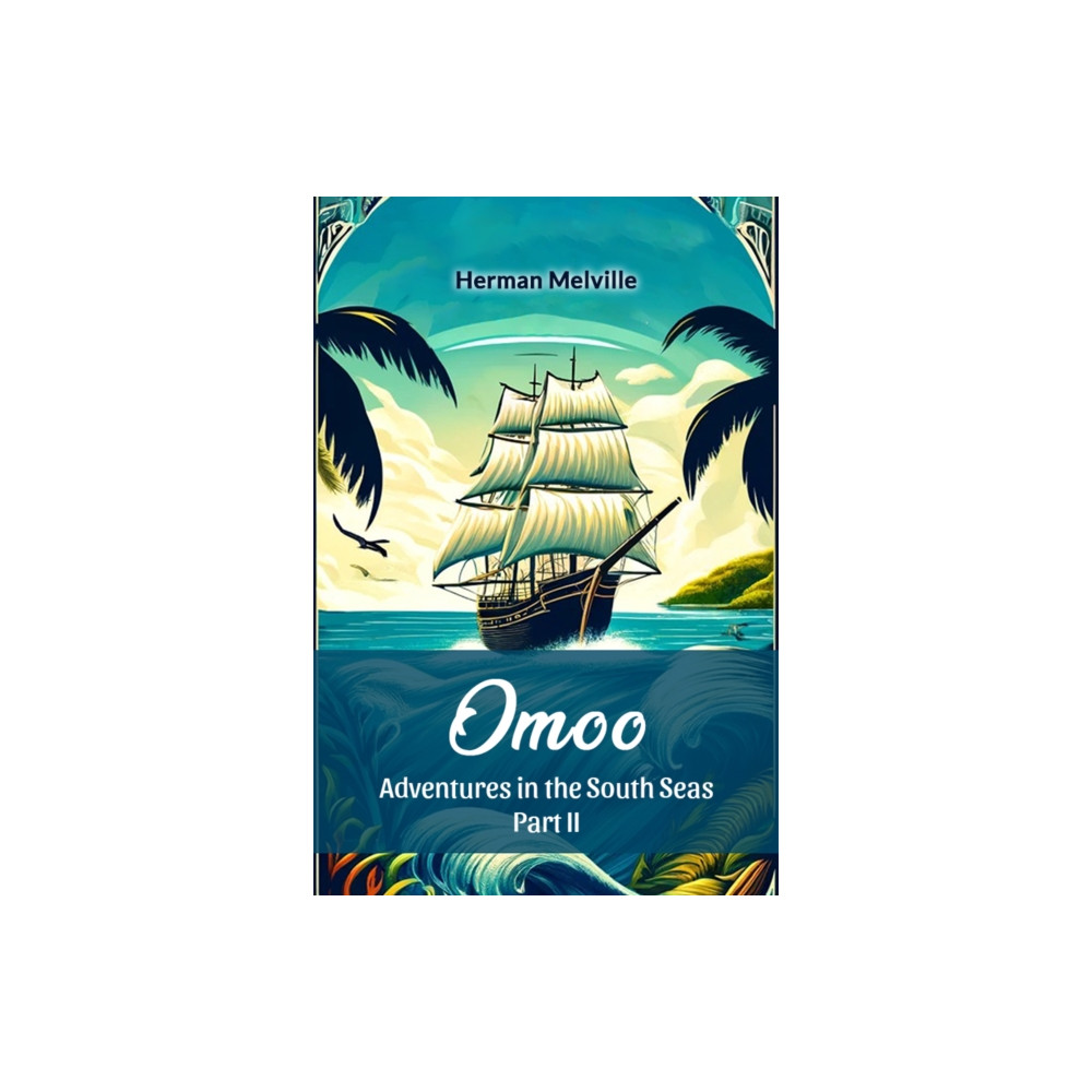 Produktbild för OmooAdventures in the South Seas Part II (Edition2024) (häftad, eng)