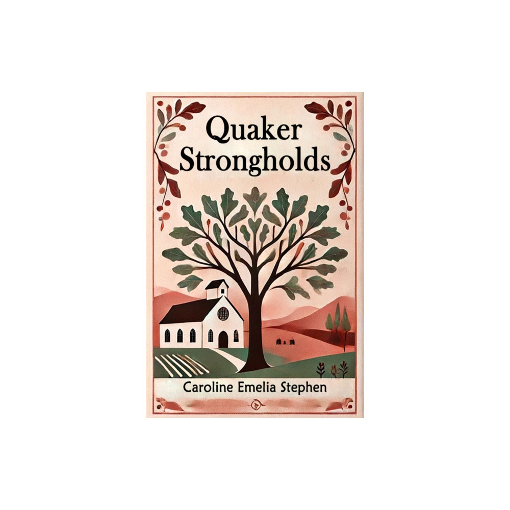 Produktbild för Quaker Strongholds (Edition2024) (häftad, eng)