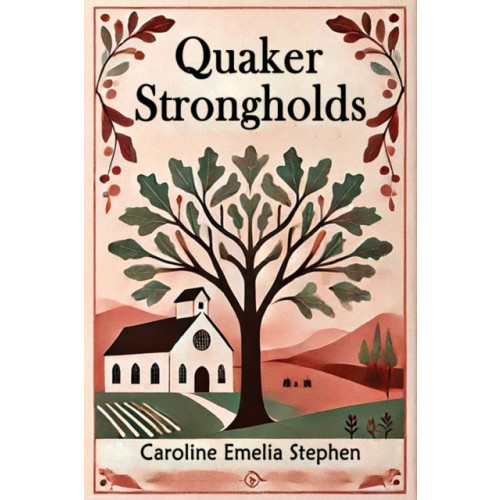 Double 9 Books LLP Quaker Strongholds (Edition2024) (häftad, eng)