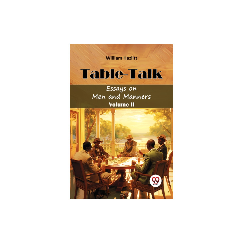 Produktbild för Table TalkEssays on Men and Manners Volume II (Edition2024) (häftad, eng)