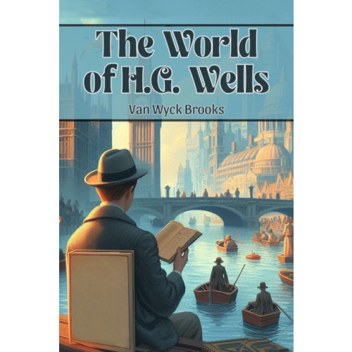 Double 9 Books LLP The World of H.G. Wells (Edition2024) (häftad, eng)