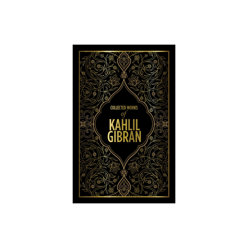 Produktbild för Kahlil Gibran: Collected Works of Kahlil Gibran (inbunden, eng)