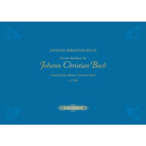 Edition Peters Notebook for Johann Christian Bach (inbunden, eng)