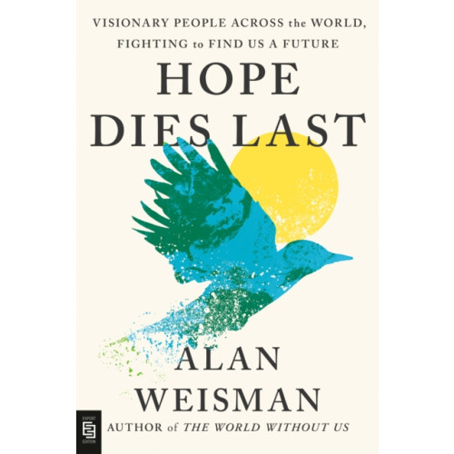 Not Stated Hope Dies Last (häftad, eng)