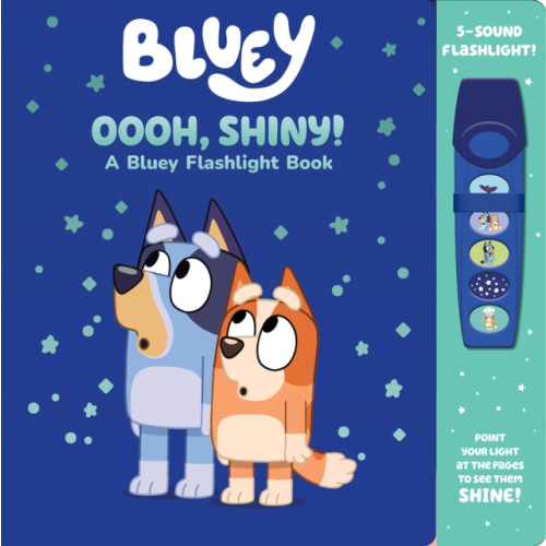 Phoenix International Publications, Incorporated Bluey: Oooh, Shiny! A Bluey Flashlight Book Sound Book (bok, board book, eng)