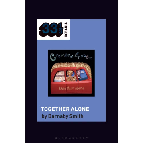 Bloomsbury Publishing PLC Crowded House's Together Alone (häftad, eng)