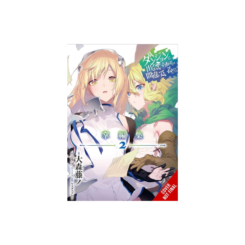 Produktbild för Is It Wrong to Try to Pick Up Girls in a Dungeon? Minor Myths and Legends, Vol. 2 (light novel) (häftad, eng)