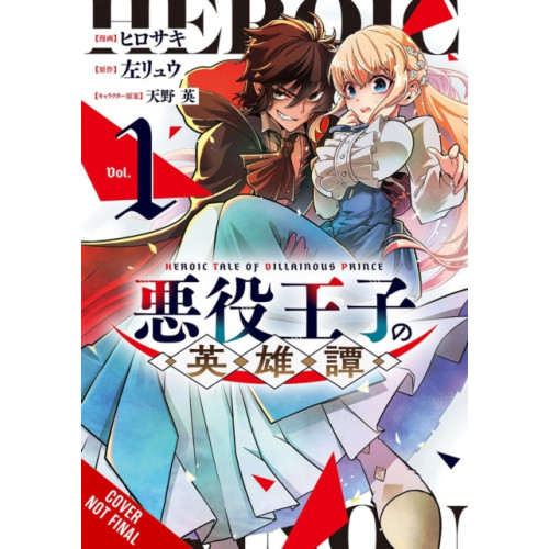 Little, Brown & Company The Heroic Tale of the Villainous Prince, Vol. 1 (häftad, eng)