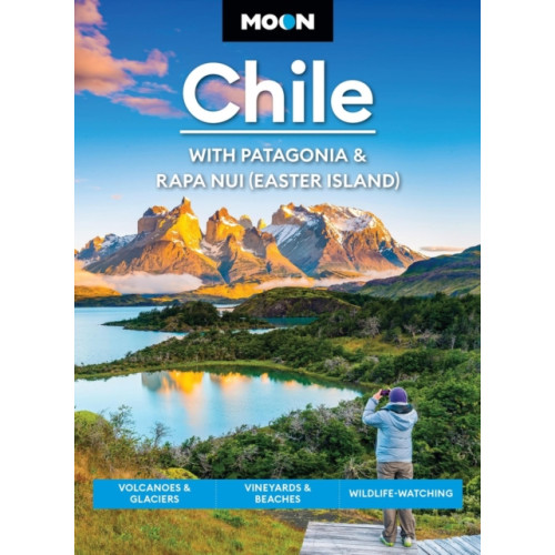 Avalon Travel Publishing Moon Chile: With Patagonia & Rapa Nui (Easter Island) (Second Edition) (häftad, eng)