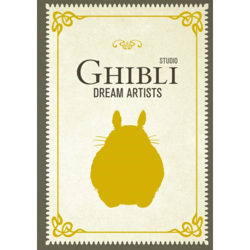 Insight Editions Studio Ghibli Dream Artists (inbunden, eng)