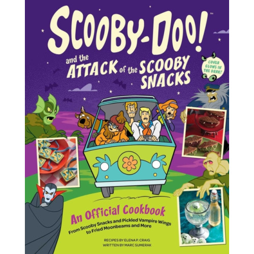 Insight Editions Scooby-Doo! and the Attack of the Scooby Snacks [An Official Cookbook] (inbunden, eng)