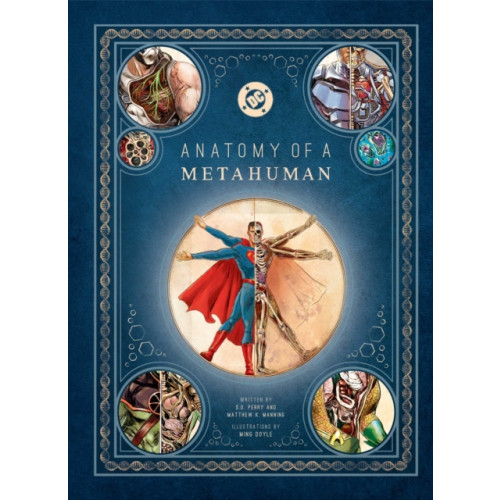Insight Editions DC Comics: Anatomy of a Metahuman (inbunden, eng)