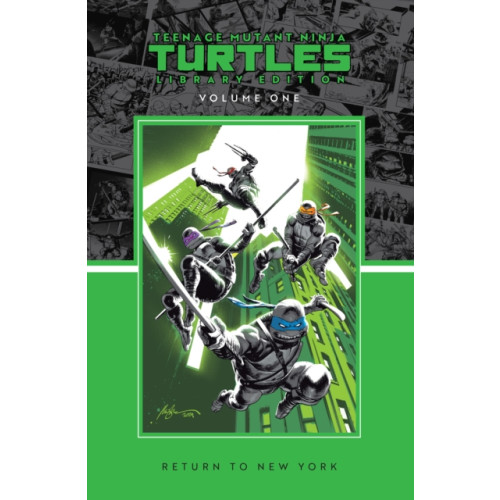 Idea & Design Works Teenage Mutant Ninja Turtles, Vol. 1: Return to New York Library Edition (inbunden, eng)