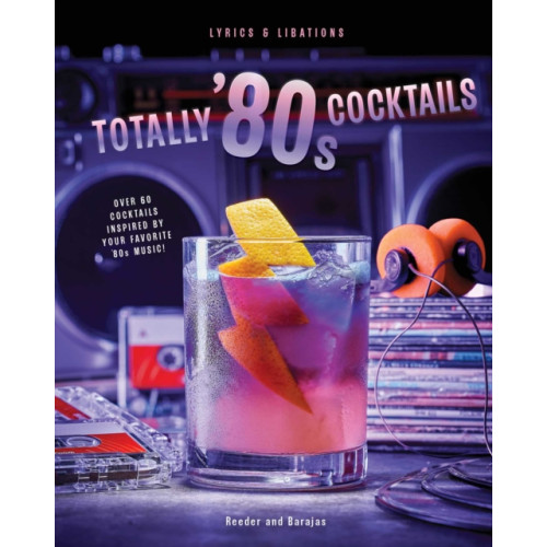 Insight Editions Totally '80s Cocktails (inbunden, eng)