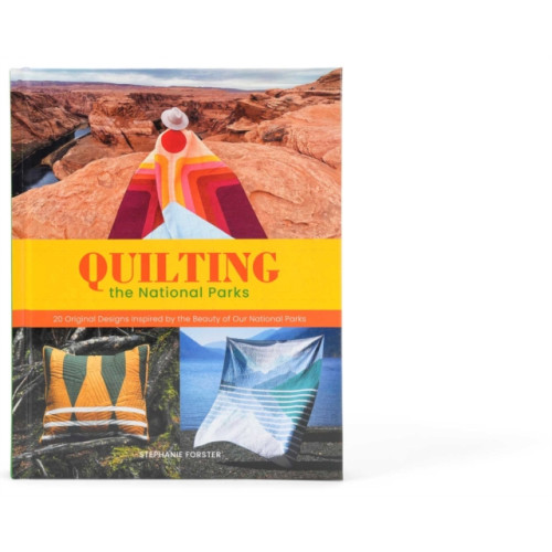 Insight Editions Quilting the National Parks (inbunden, eng)