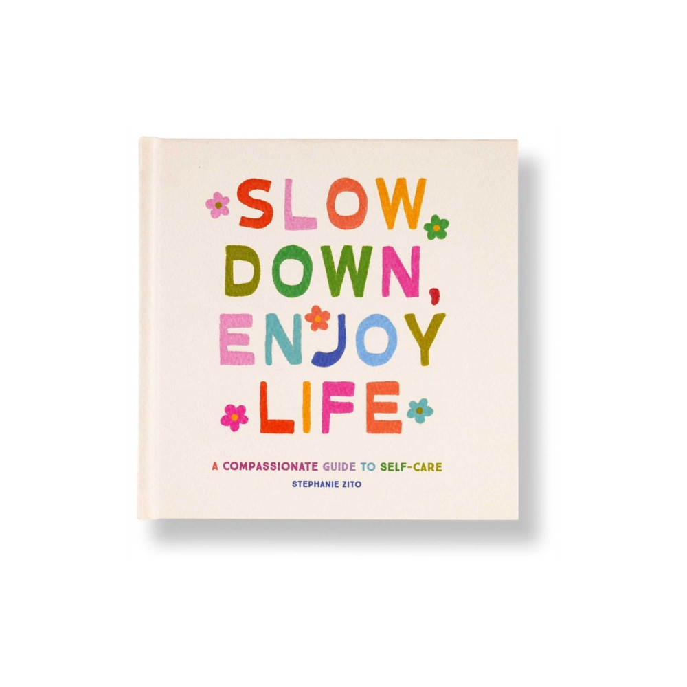 Produktbild för Slow Down, Enjoy Life (inbunden, eng)