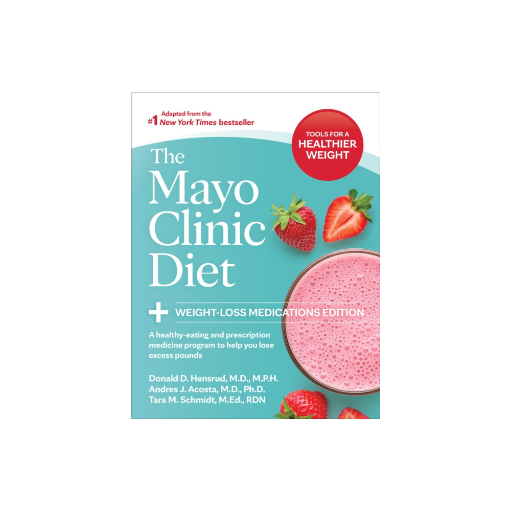 Produktbild för The Mayo Clinic Diet: Weight-Loss Medications Edition (häftad, eng)